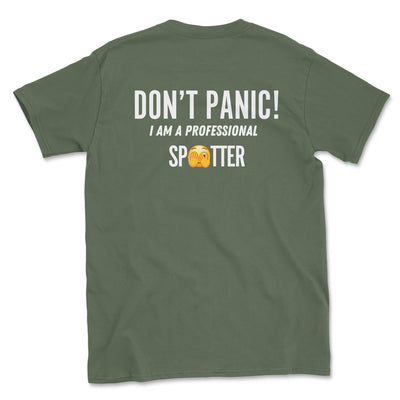 Don't Panic! I Am A Professional Spotter Tee Shirt - Goats Trail Off-Road Apparel Company