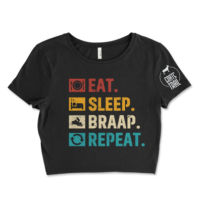 Eat. Sleep. Braap. Repeat. Crop Top Small / Black Crop Top