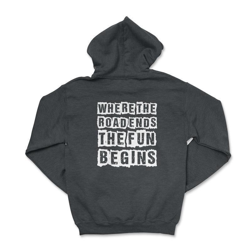 Fun Begins Where the Road Ends Hoodie - Goats Trail