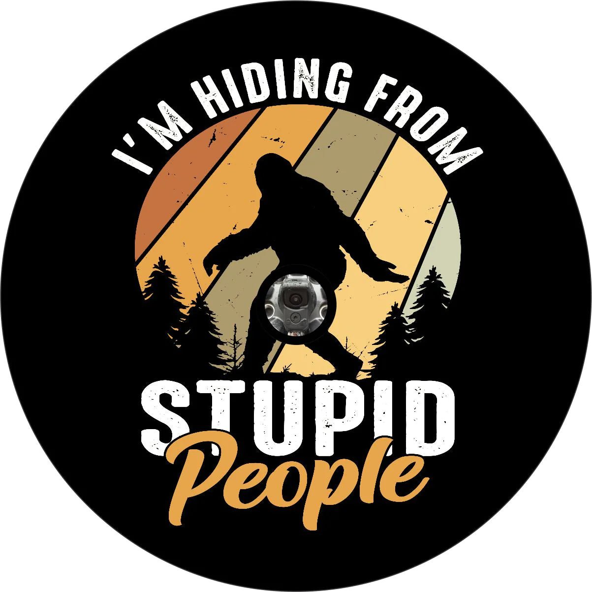 I'm Hiding from Stupid People Bigfoot Spare Tire Cover - Goats Trail