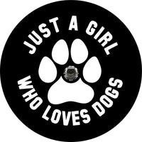 Just a Girl Who Loves Dogs Spare Tire Cover - Goats Trail