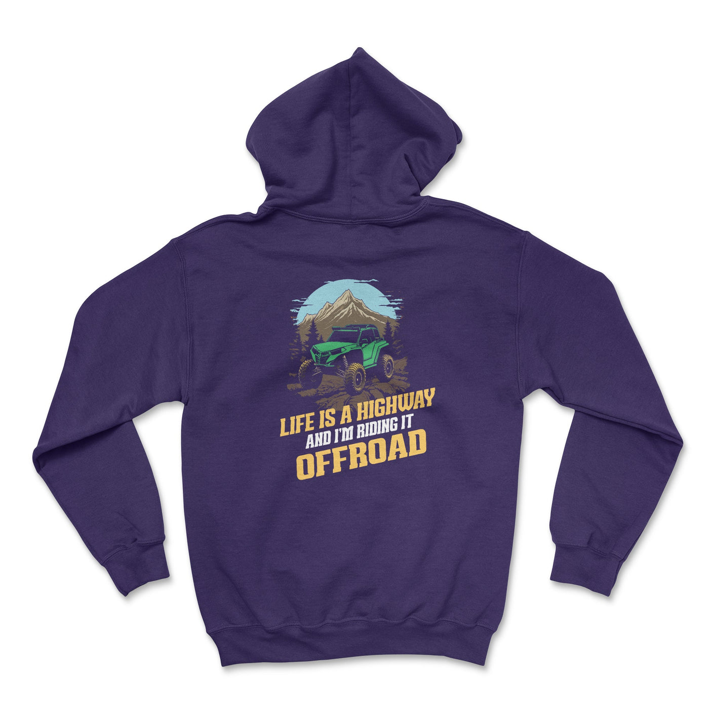 Life is a Highway Offroad SXS Hoodie - Goats Trail Off-Road Apparel Company