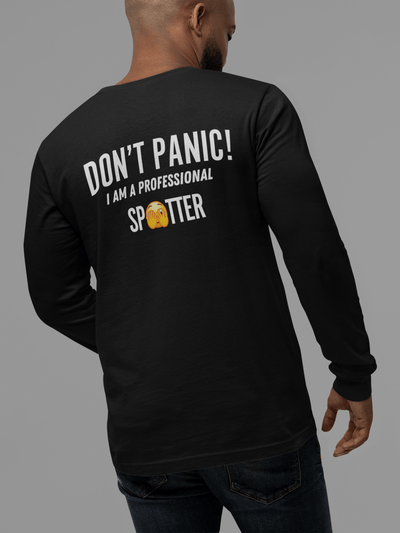 Longsleeve Tee Shirt-Don't Panic! I Am A Professional Spotter Long-Sleeve T-shirt