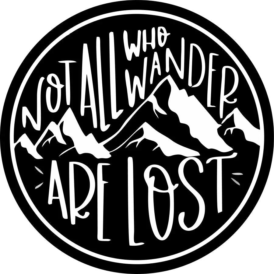 Not All Who Wander are Lost Spare Tire Cover Cover without back up camera / Cover