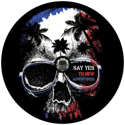Say Yes to New Adventures Skull Spare Tire Cover - Goats Trail