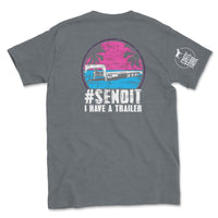 SEND IT I Have a Trailer Retro Shirt - Goats Trail