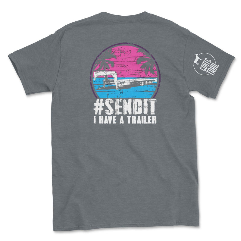 SEND IT I Have a Trailer Retro Shirt - Goats Trail