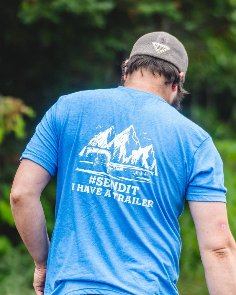 SEND IT I Have a Trailer Shirt - Goats Trail