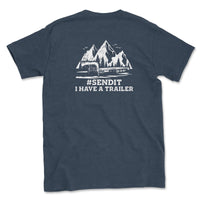 SEND IT I Have a Trailer Shirt - Goats Trail