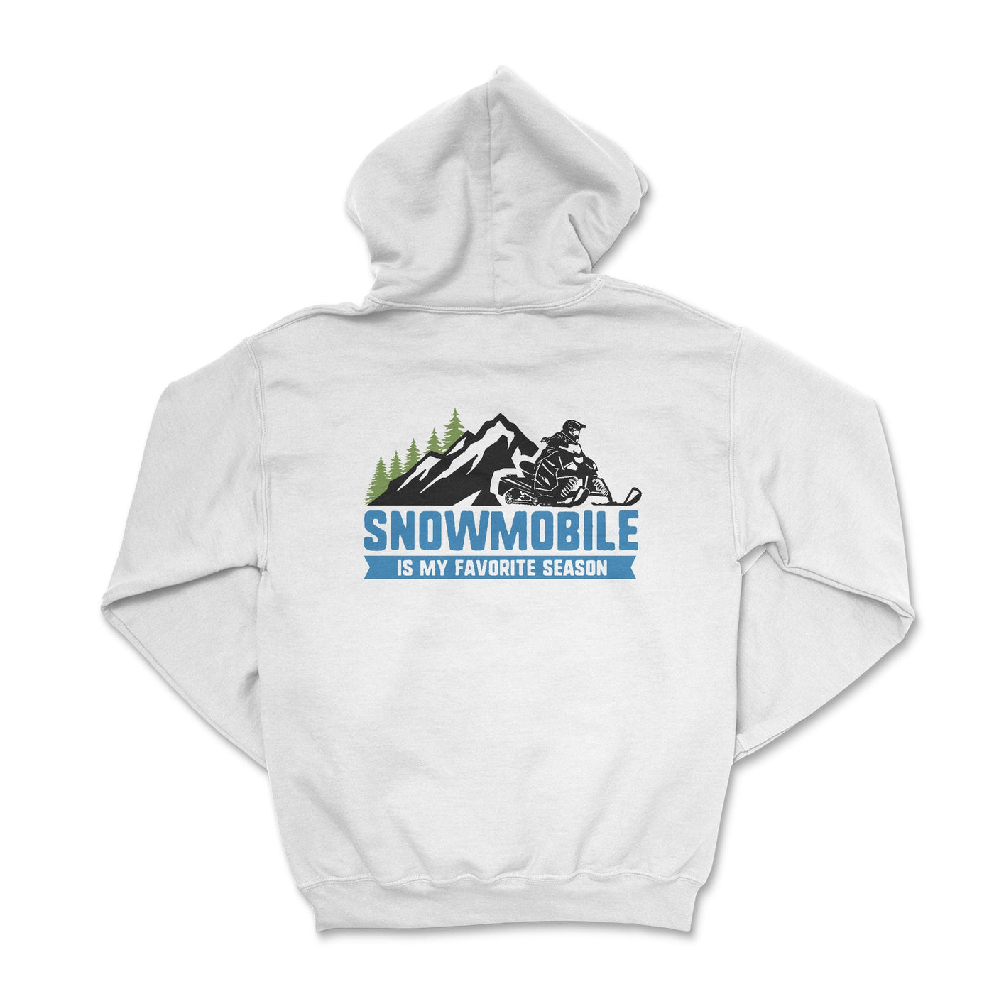 Snowmobile is My Favorite Season Hoodie - Goats Trail Off-Road Apparel Company