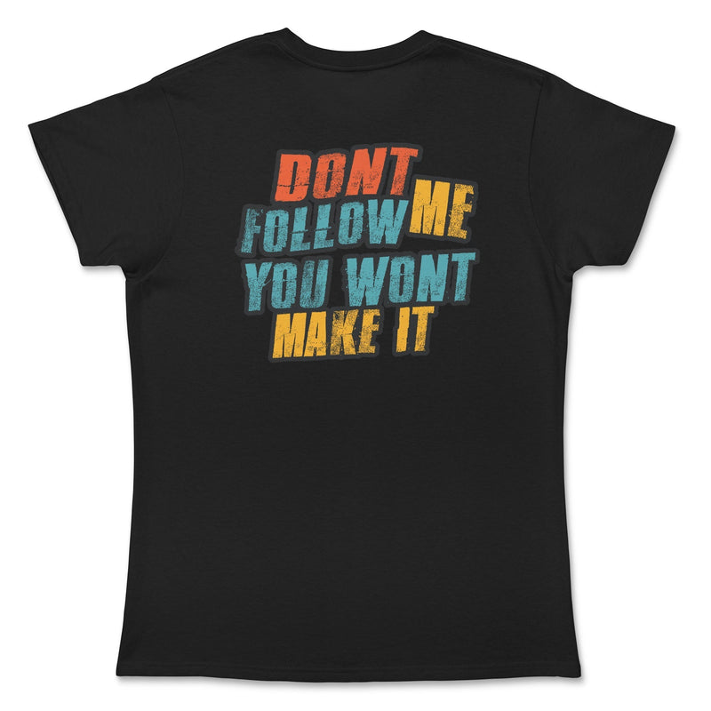 The Fun Begins Where the Road Ends Women&