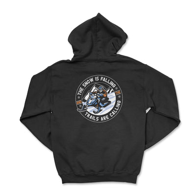 The Snow is Falling the Trails Are Calling Hoodie - Goats Trail Off-Road Apparel Company