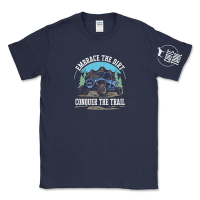 UTV Embrace the Dirt Conquer the Trail Graphic Tee - Goats Trail Off-Road Apparel Company