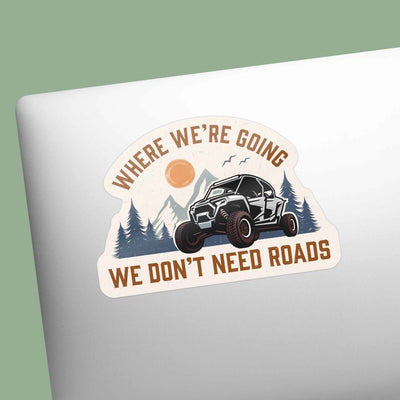 Where We're Going We Don't Need Roads Snowmobile Sticker - Goats Trail Off-Road Apparel Company