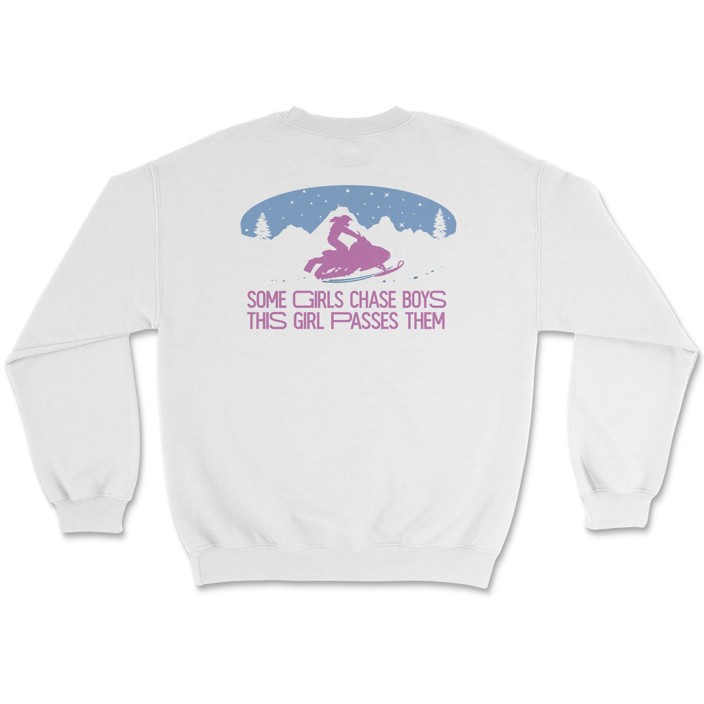 Women's Snowmobile "This Girl Passes Them" Sweatshirt - Goats Trail Off-Road Apparel Company